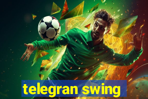 telegran swing